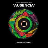 Ausencia (feat. Dams) - Single - Jean Alvarez