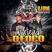Mantendo o foco (feat. Ken Quikk) - Single - uzzy cdh, Tales Bone & DJ Bone