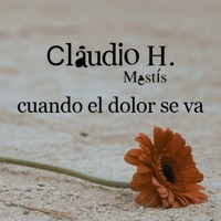 Cuando el Dolor Se Va - Single - Claudio H., Pakito Baeza & Francesco Severino