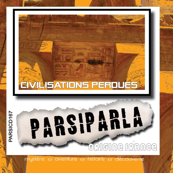 CIVILISATIONS PERDUES