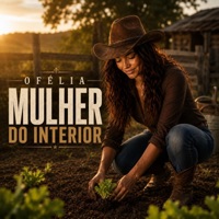 MULHER DO INTERIOR - Single - OFELIA, DL Original & DESANDE