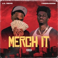 Merch It (feat. Trigga500k) - Single - Lil Deke