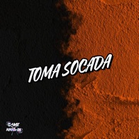 Toma Socada (feat. Game Records) - Single - DJ IBIAQUI, mc pl alves & Mc Magrinho