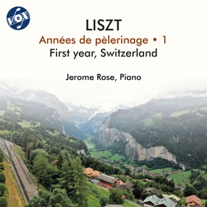 Liszt: Années de pèlerinage I, S. 160