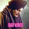 SAD VIBES - Sidhu Yield