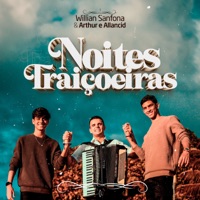 Noites Traiçoeiras (Forró) - Single - William Sanfona & Arthur e Allancid