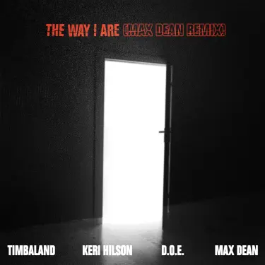 The Way I Are (feat. Keri Hilson & D.O.E.) [Max Dean Remix - Extended]