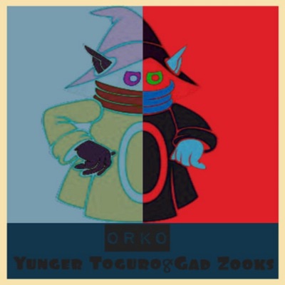 Orko (feat. Gad Zooks) - Single
