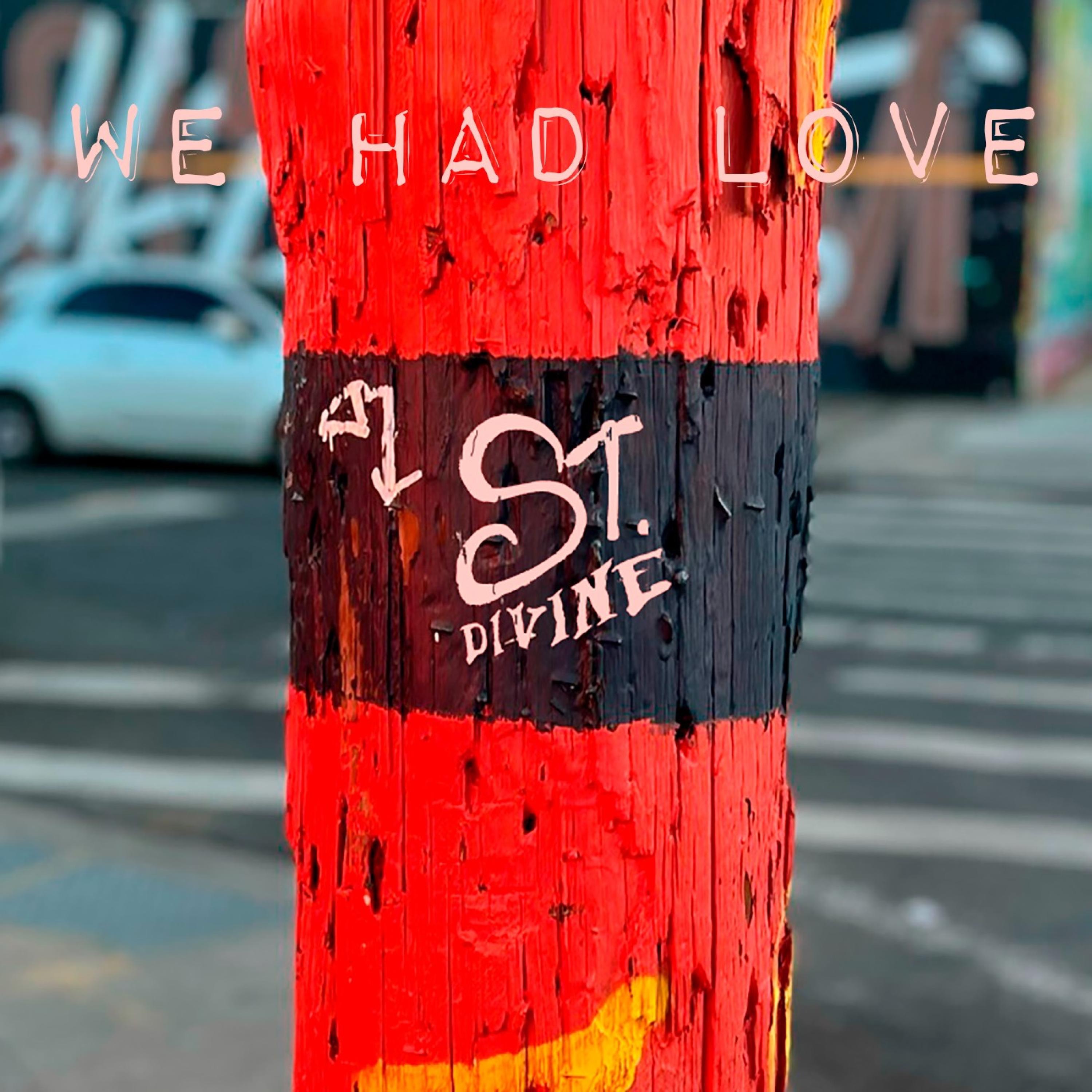 We Had Love - Single