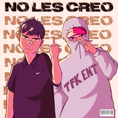 No les creo (feat. Brian Moon & Trippiemike808) - Single