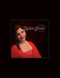 Listen to Çiğdem Gürdal, watch music videos, read bio, see tour dates & more!