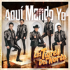 Aquí Mando Yo - EP - Los Tigres del Norte