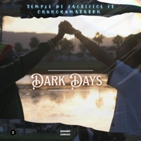 Dark Days (feat. ChunChu Mataron) - Single - Temple Di Sacrifice