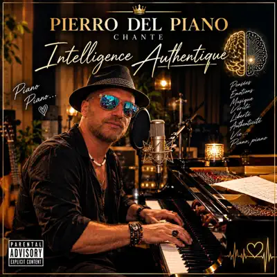 Escucha Pierro chante l intelligence authentique de Pierro Del Piano.