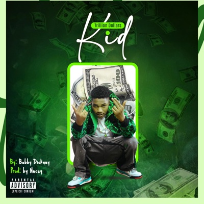 Trillion Dollars Kid - Single