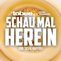 Schau mal herein (Die Tasse Kaffee) - Single - Tobee & Victoria Steigenberger