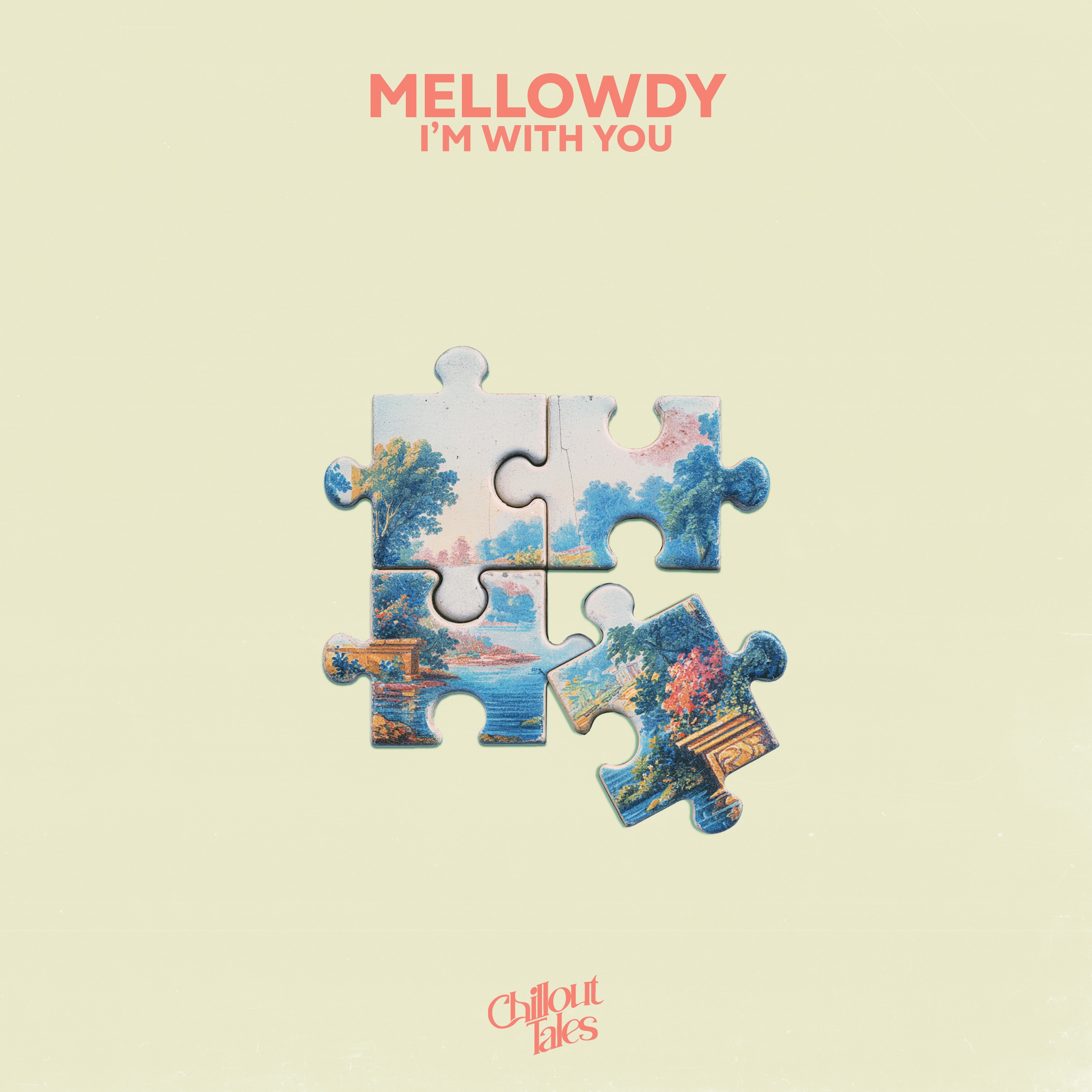 Mellowdy - I'm With You