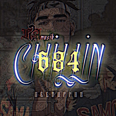 684Chill'n - Single