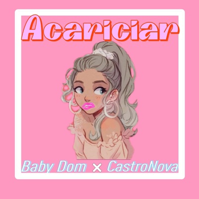 Acariciar (feat. Baby Dom) - Single