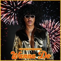 WANNA DO - Single - MyGuyMars