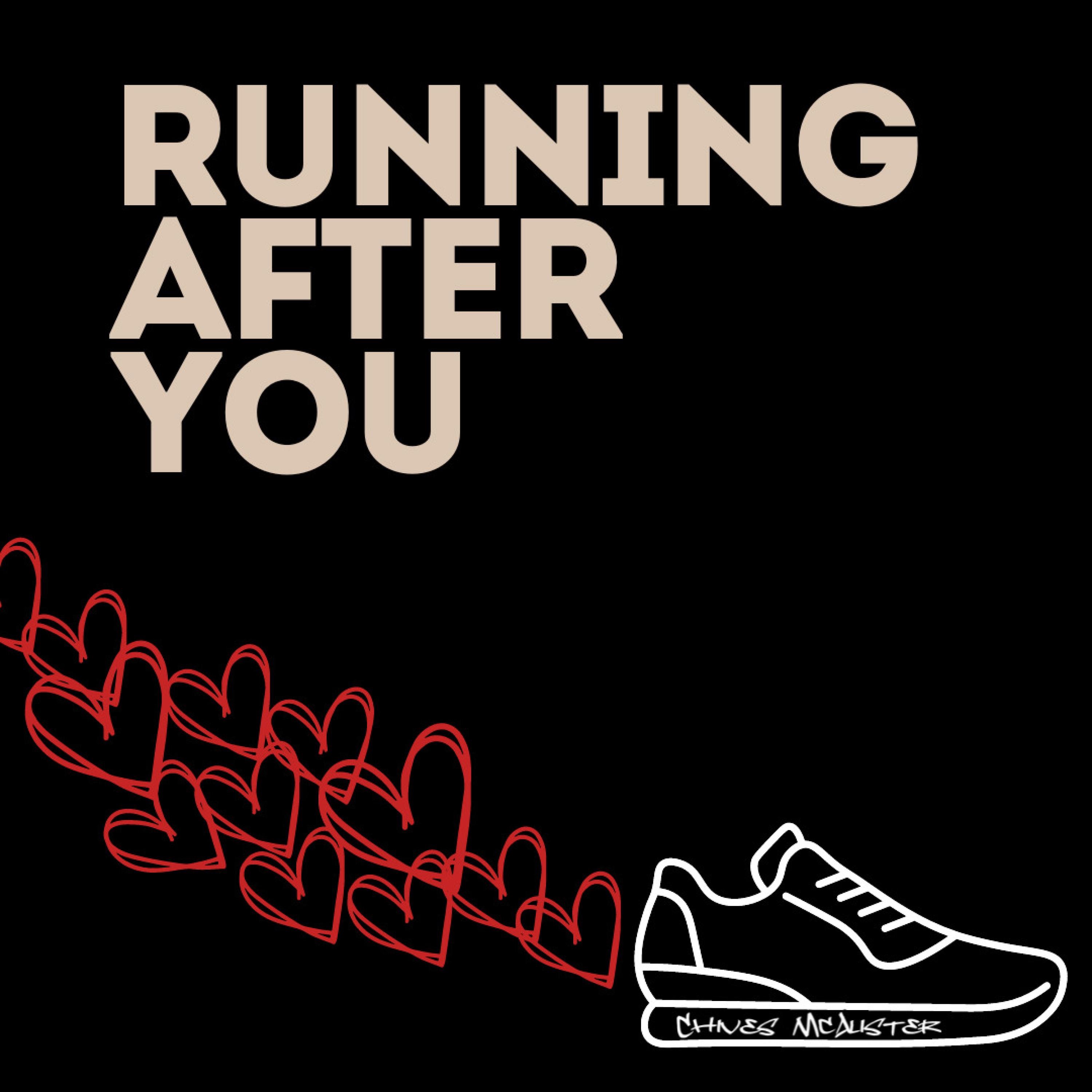 Running After You - Single