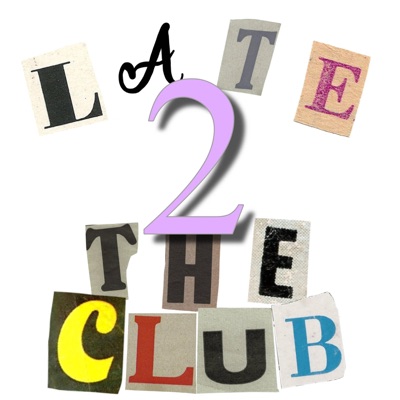 Late 2 The Club - Single