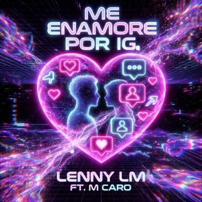 Me enamoré por IG (feat. Lenny LM) - Single