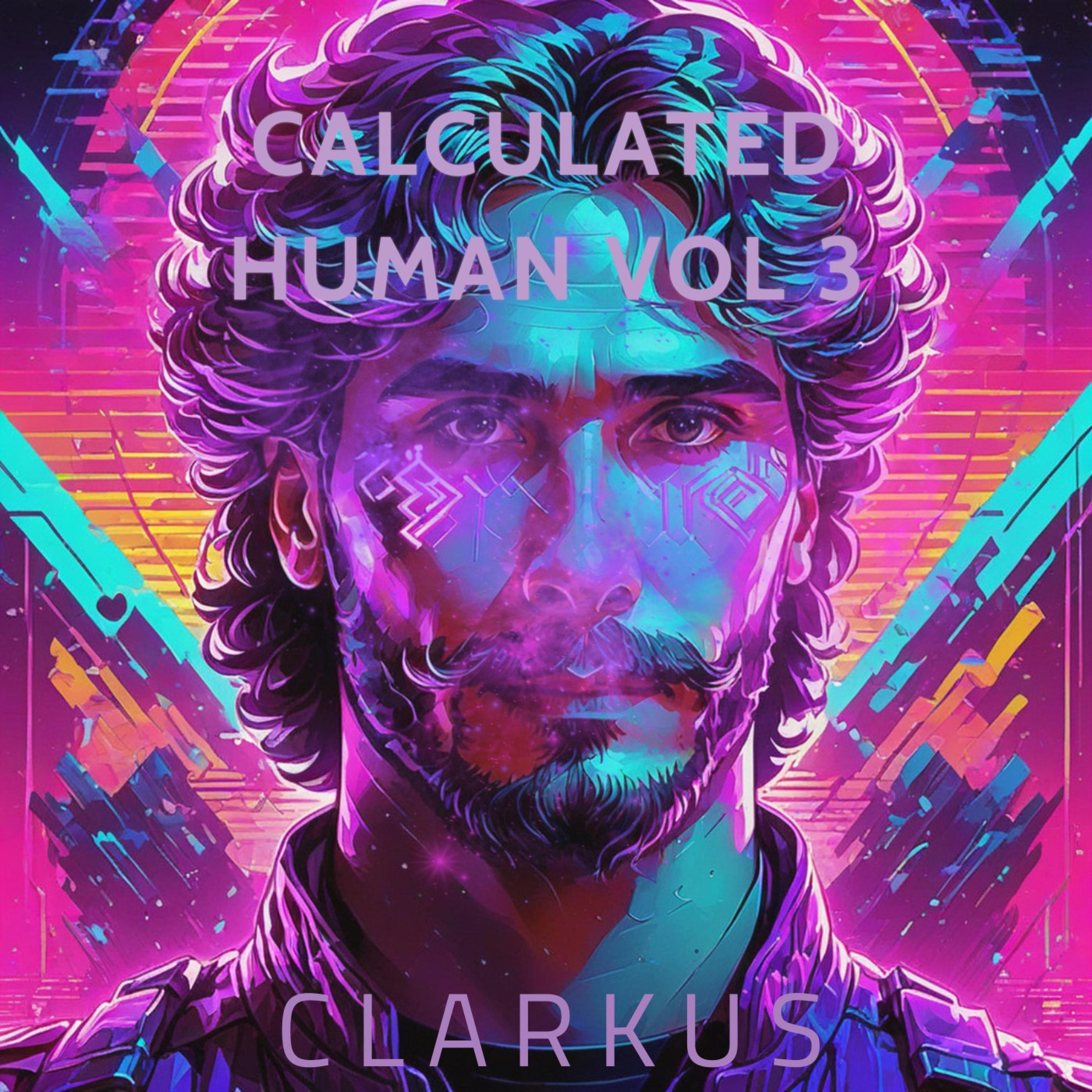 CALCULATED HUMAN VOL 3