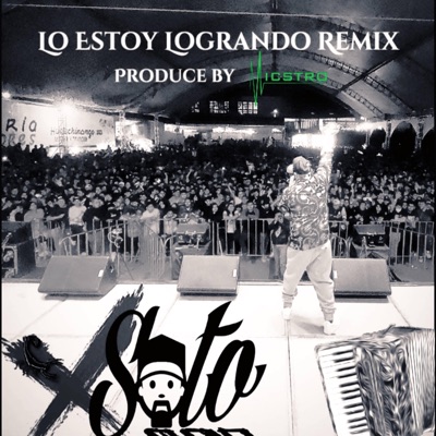 Lo Estoy Logrando (MICSTRO Remix) - Single