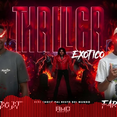 Thriller Exotic (Ritmo Exotico) (feat. Zurdo Dj) - Single