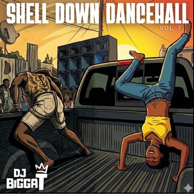 Shell Down Dancehall, Vol. 7 (DJ Mix)