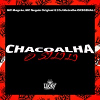 Chacoalha o Silili - Single - Mc Magrão & MC Neguin Original
