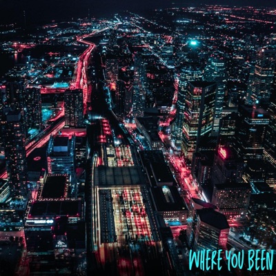 Where you been - Single