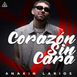 Anakin Larios - Corazón Sin Cara