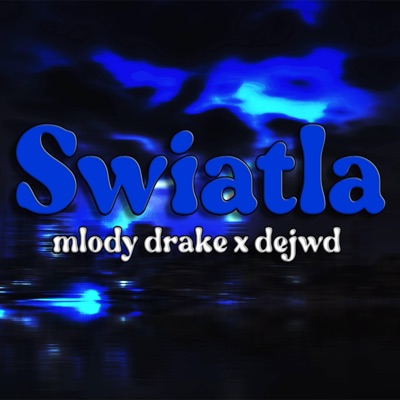 Światła (feat. dejwd) - Single