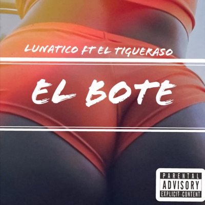 El Bote (feat. Tigueraso) - Single