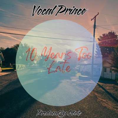 10 Years Too Late - Single