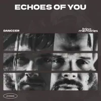 Echoes Of You — DANCCER/Living Memories