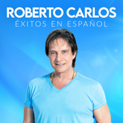 Roberto Carlos - Éxitos en Español - Roberto Carlos