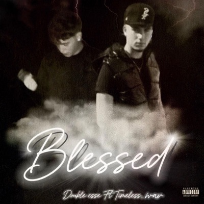 Blessed (feat. timeless.wav) - Single