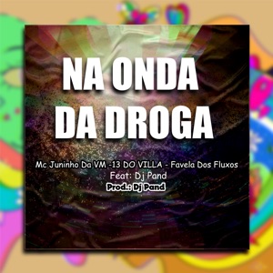 Na Onda da Droga (feat. Dj Pand)
