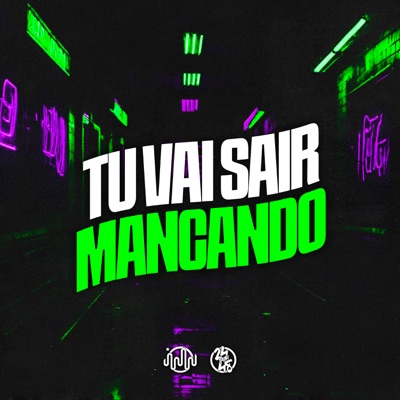 Tu Vai Sair Mancando (feat. Mc Jl Bxd) - Single