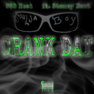 CRANK DAT (feat. Stoney Heat) - Single