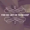 The Heart of Worship