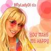 You Make Me Happy