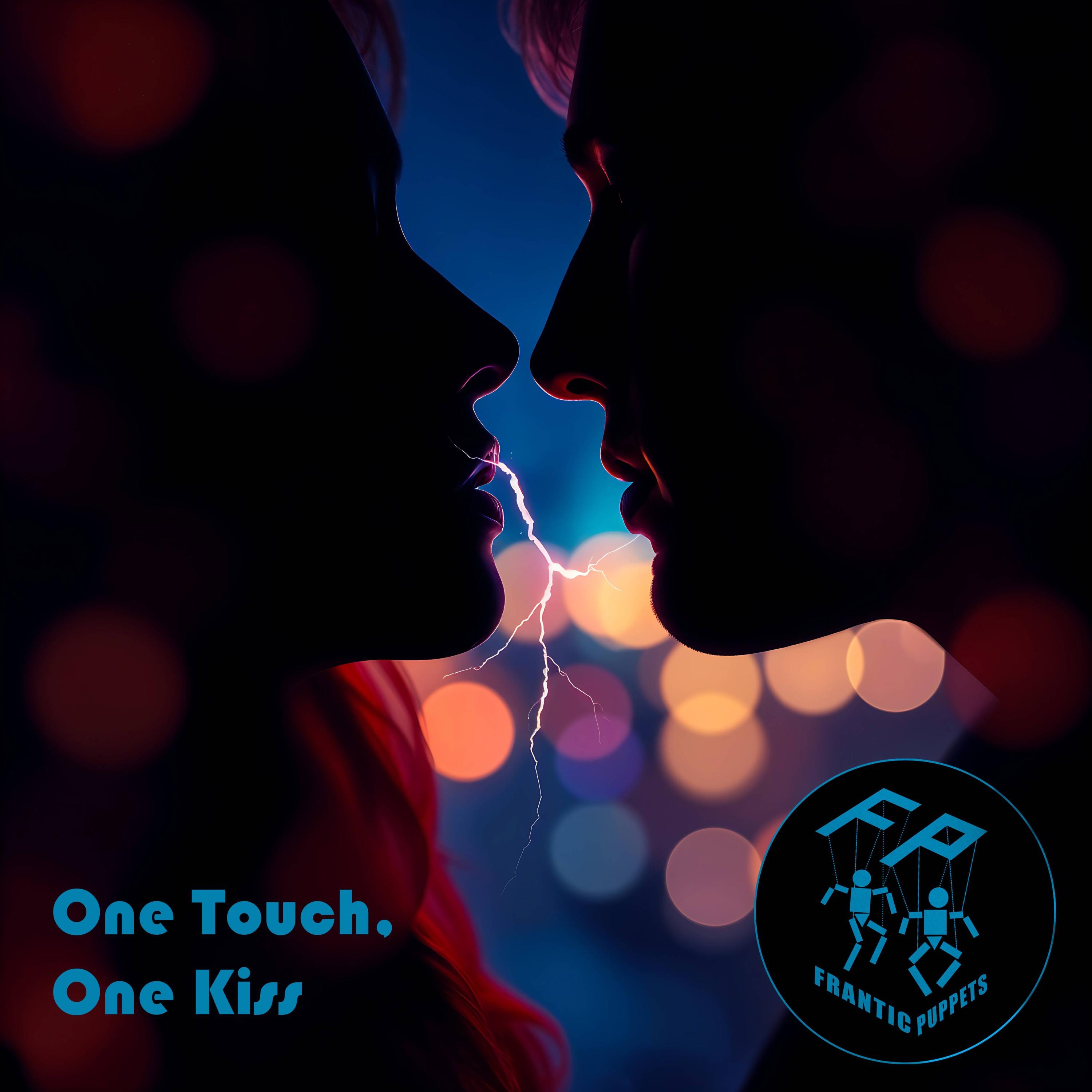 One Touch, One Kiss