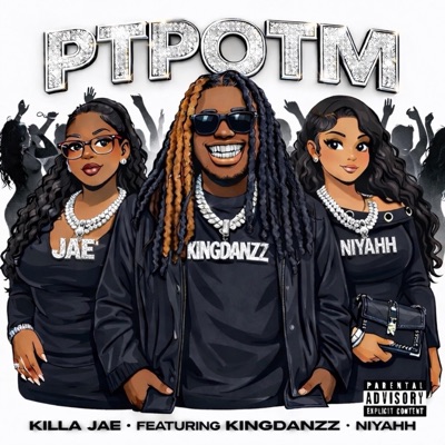 PTPOTM (feat. KingDanzz) - Single