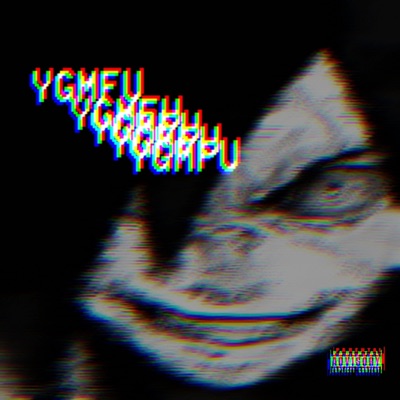 YGMFU (feat. Kyo_Deztino & King Ceasr) - Single