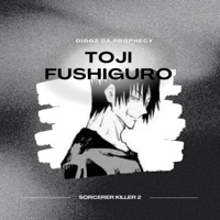 Sorcerer Killer 2 (Toji Rap) (feat. CPrickR) - Single - Diggz Da Prophecy