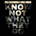Know Not What They Do